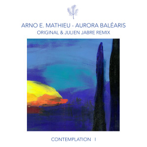 Album Contemplation I - Aurora Baléaris oleh Julien Jabre
