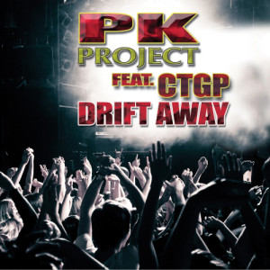收聽PK Project的Drift Away (Radio Mix)歌詞歌曲