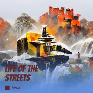 Awan的專輯Life of the Streets