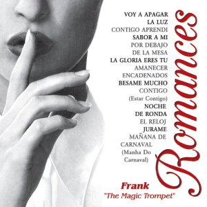 ดาวน์โหลดและฟังเพลง El Reloj พร้อมเนื้อเพลงจาก Frank "the Magic Trumpet"