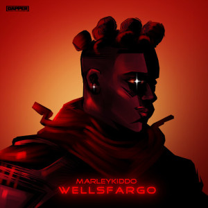 Album Wellsfargo (Explicit) oleh Marleykiddo