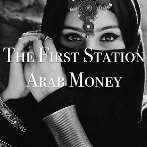 Listen to Arab Money song with lyrics from The First Station