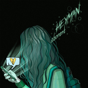 Album Абонент (Explicit) oleh Heyman