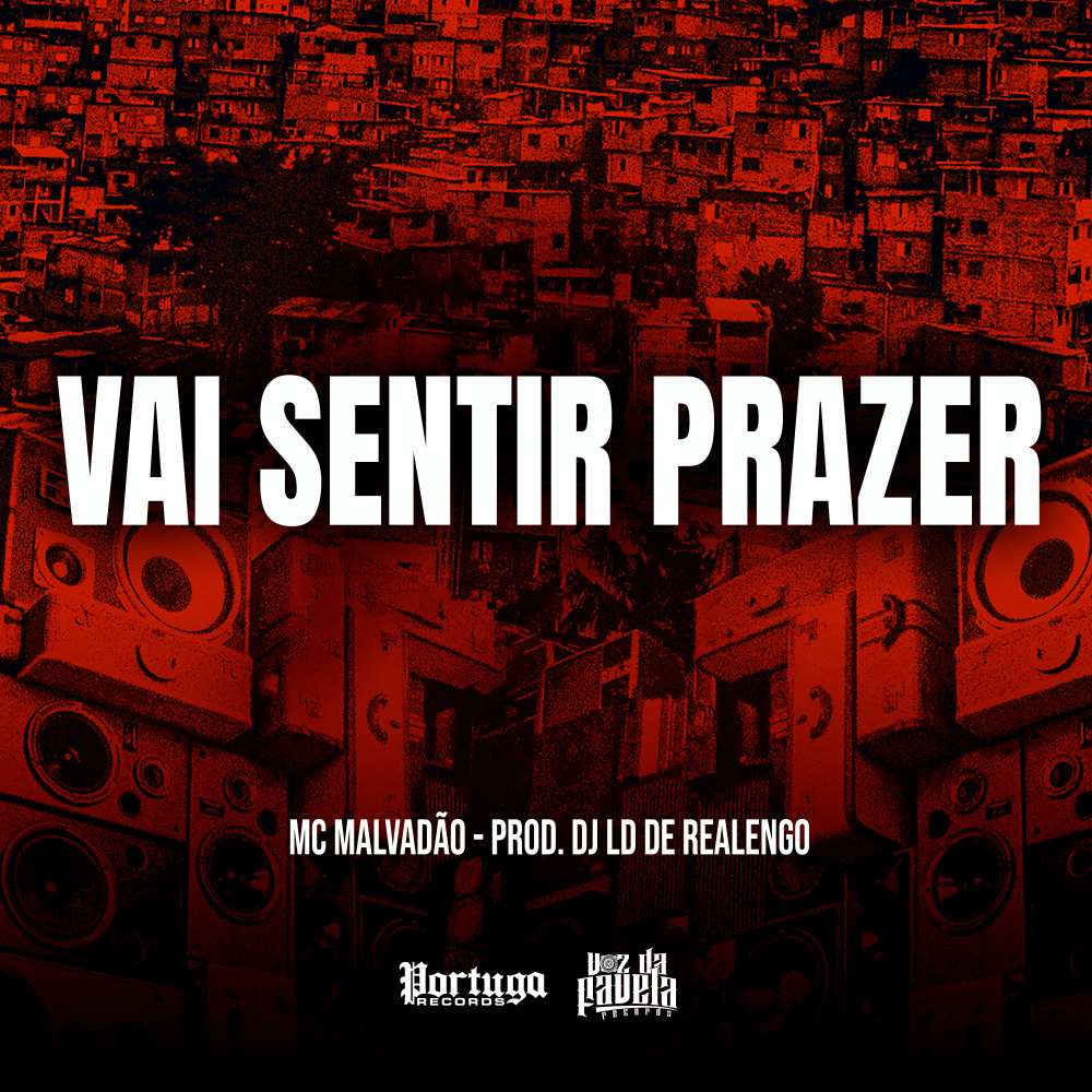 VAI SENTIR PRAZER (Explicit)