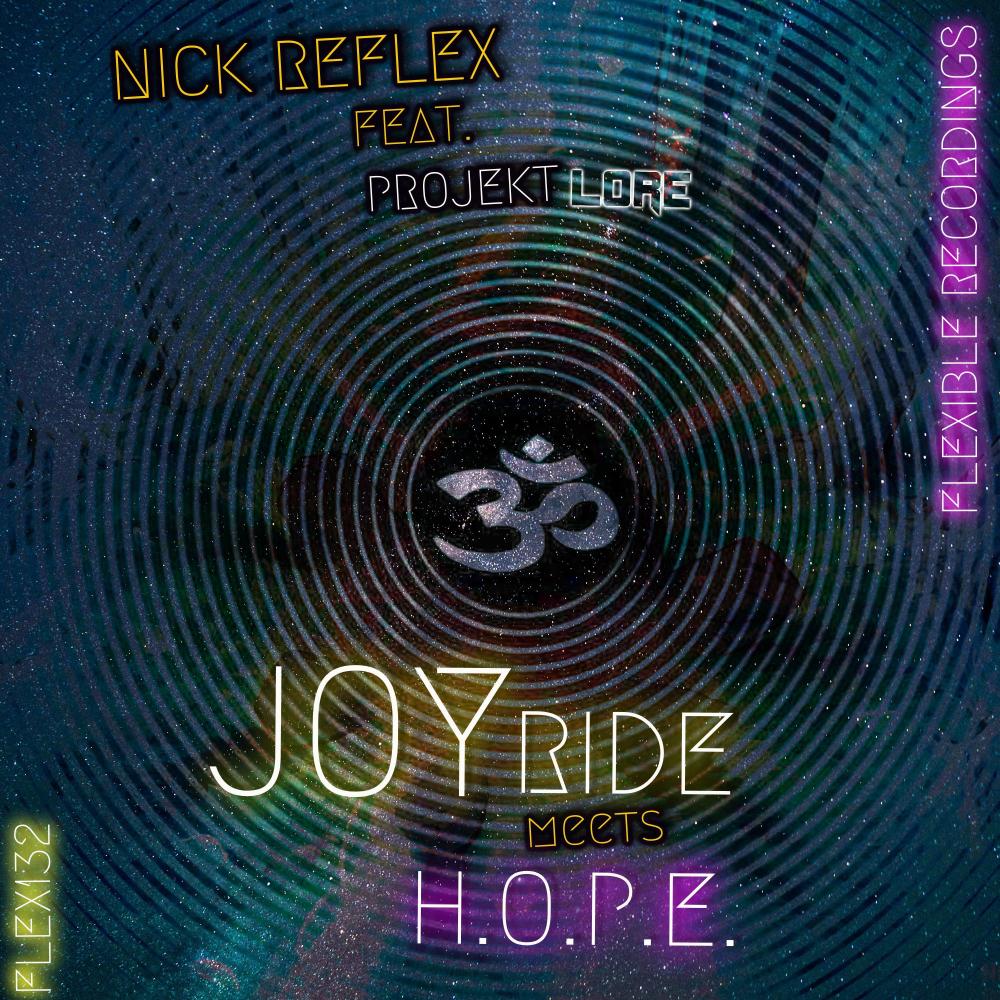 Joyride meets H.O.P.E (FLEX132) (feat. Projekt Lore)