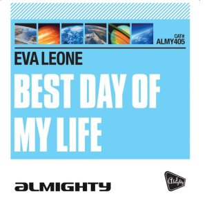 Eva Leone的專輯Almighty Presents: Best Day of My Life
