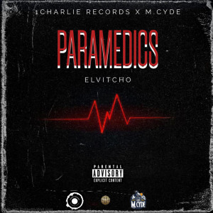 收聽Elvitcho的Paramedics (Explicit)歌詞歌曲