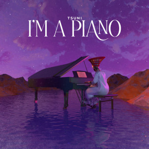Album I'm a piano from Tsuni