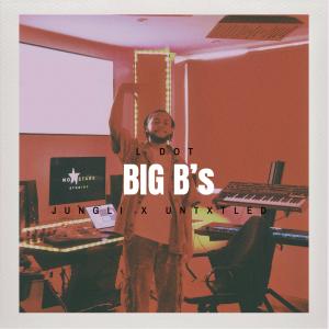 L Dot的專輯BIG B's (Explicit)