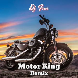 DJ Fan的专辑Motor King (Remix)