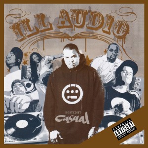 Various Artists的專輯Ill Audio (Hosted by Casual)