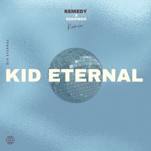 ดาวน์โหลดและฟังเพลง Remedy (Remix) พร้อมเนื้อเพลงจาก KID ETERNAL