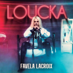 Favela Lacroix的專輯LOUCKA