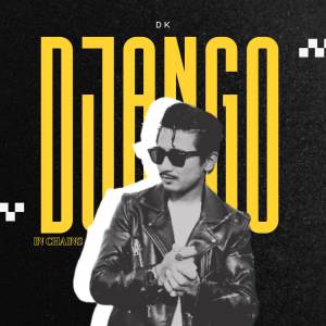 DK的專輯Django in chains