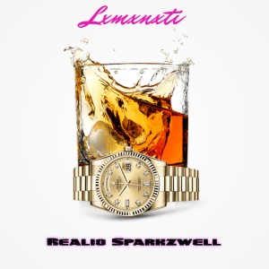 Realio Sparkzwell的專輯LXMXNXTI (Explicit)