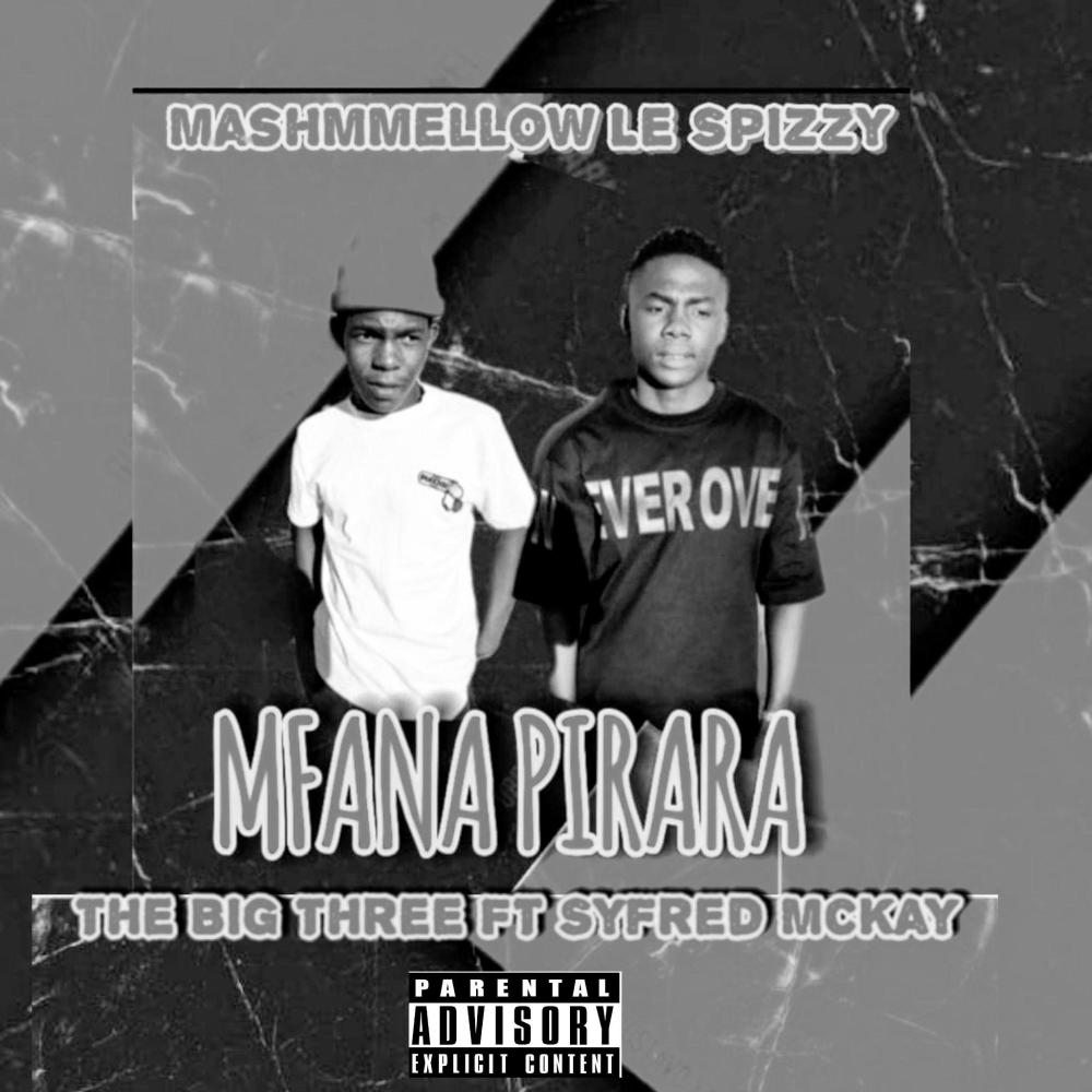 Mfana Pirara (feat. The Big Three SA & Syfred McKay)