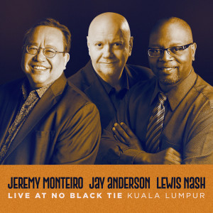 Jeremy Monteiro的專輯Live at No Black Tie Kuala Lumpur