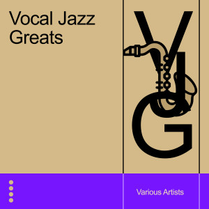 Various的專輯Vocal Jazz Greats