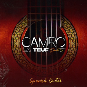 Album La Teuf, Part. 3 Spanish Guitar from Cam'Ro