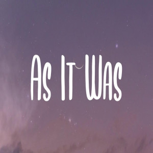 收聽Dj viral tiktok的As It Was歌詞歌曲