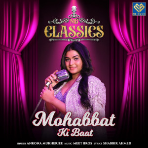 Album Mohabbat Ki Baat from Meet Bros.
