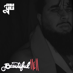 Listen to Beautiful Hell song with lyrics from AHyes