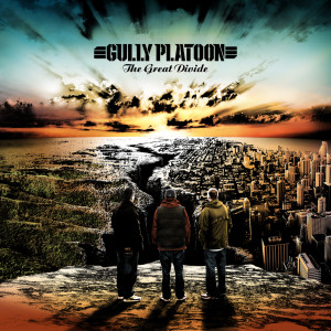 ดาวน์โหลดและฟังเพลง The Great Divide (Explicit) พร้อมเนื้อเพลงจาก Gully Platoon