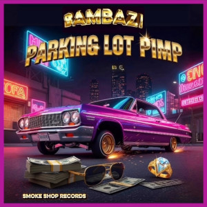 Album Parking Lot Pimp from Bambazi