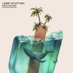 Larry Scottish的专辑West Mistery (Extended Versions)