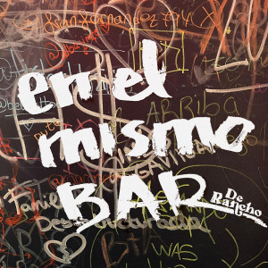 Listen to En el mismo bar song with lyrics from De Rancho