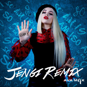 收聽Ava Max的So Am I (Jengi Remix)歌詞歌曲