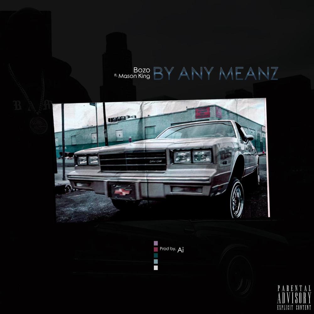 By Any Meanz (feat. Mason King) (Explicit)