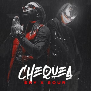 ดาวน์โหลดและฟังเพลง Chequea (Explicit) พร้อมเนื้อเพลงจาก Ery