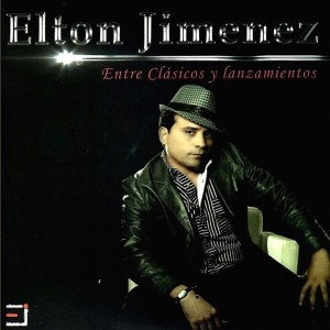 Elton Jiménez的專輯Entre Clásicos y Lanzamientos