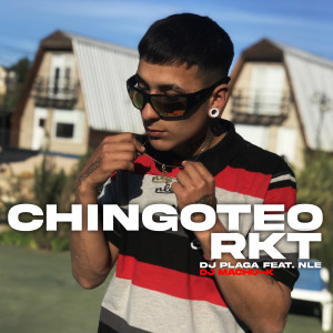 Dj Plaga的專輯Chingoteo RKT