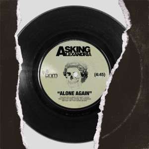 Dengarkan lagu Alone Again nyanyian Asking Alexandria dengan lirik