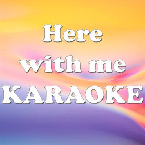 Here With Me (In the Style of The Killers) [Karaoke Version] (Karaoke Version)