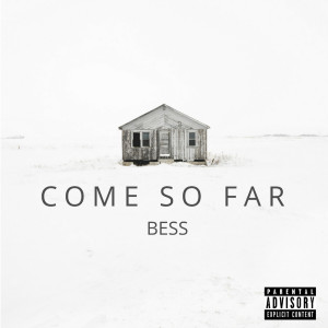 Listen to Come so Far song with lyrics from Bess