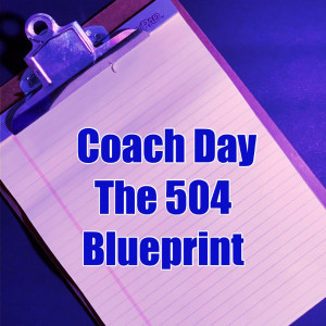 收聽Coach Day的The 504 Blueprint歌詞歌曲