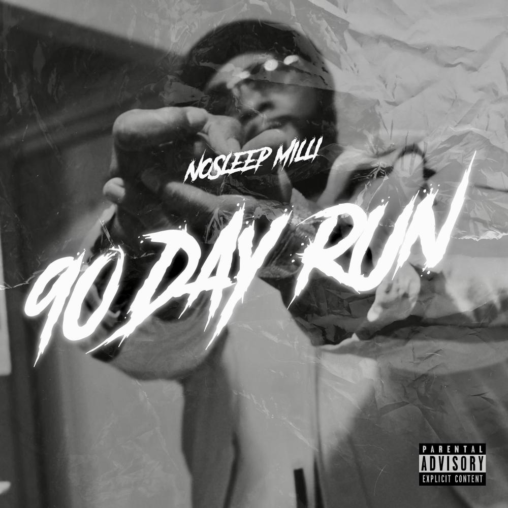 90 Day Run (Explicit)