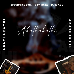Bigsmoke Dml的專輯Abathakathi