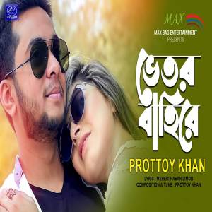 Prottoy Khan的專輯Bhetor Bahire
