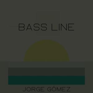 Album Bass Line from Jorge Gomez