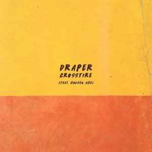 Listen to Crossfire song with lyrics from Draper