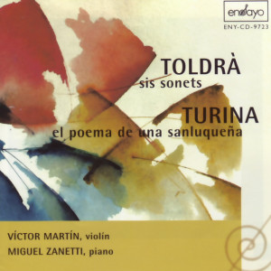 Toldra, E.: 6 Sonets / Turina, J.: El poema de una sanluquena, Op. 28