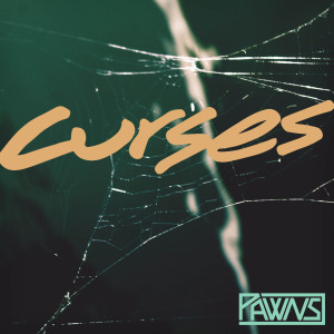 收聽Pawns的Curses歌詞歌曲
