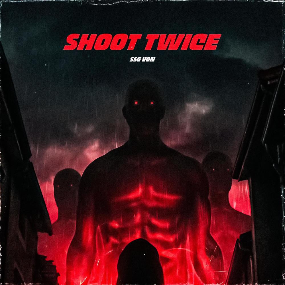 Shoot Twice (Explicit)