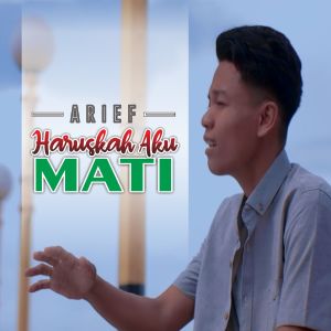 Album Haruskah Aku Mati oleh Arief