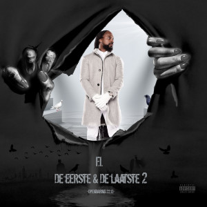 F.I.的專輯De Eerste & De Laatste (Explicit)