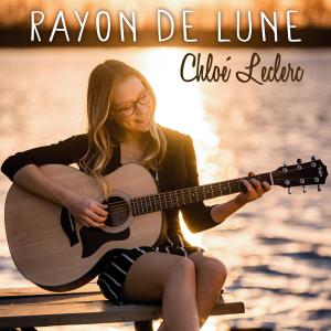 Listen to Rayon de lune song with lyrics from Chloé Leclerc